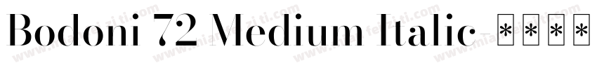 Bodoni 72 Medium Italic字体转换